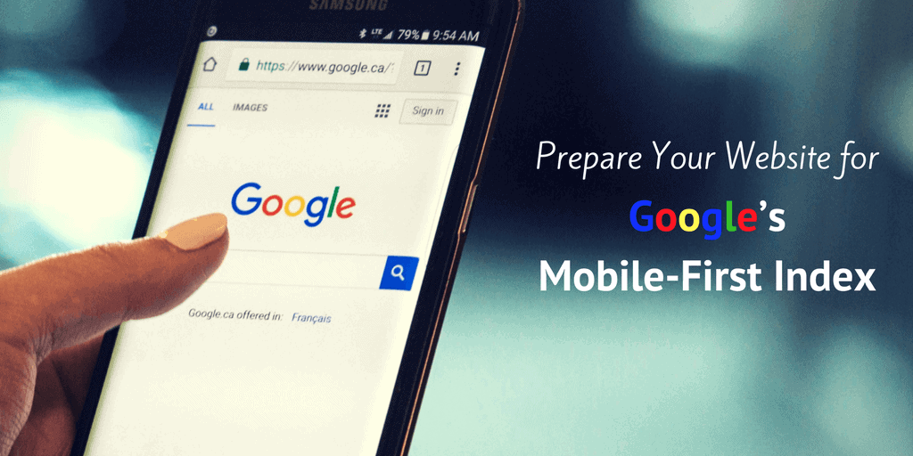 Prepare Your Website for Google's Mobile-First Index Prepare Your Website for Google's Mobile-First Index